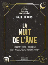 La Nuit de l'âme - Se confronter à l'obscurité pour retrouver sa lumière intérieure