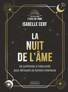 La Nuit de l'âme - Se confronter à l'obscurité pour retrouver sa lumière intérieure
