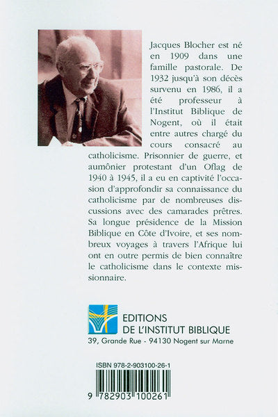 LE CATHOLICISME A LA LUMIERE DE L'ECRITURE SAINTE