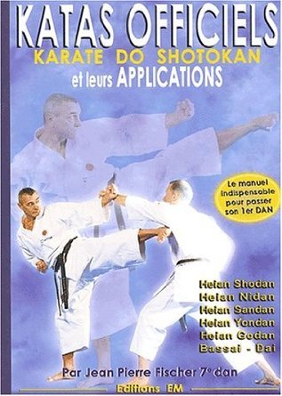 Les katas officiels et leurs applications. Karate do shotokan