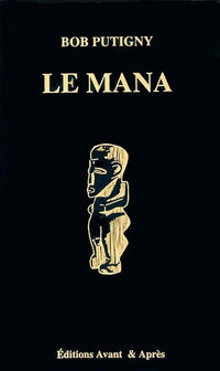 LE MANA LE POUVOIR SURNATUREL EN POLYNESIE