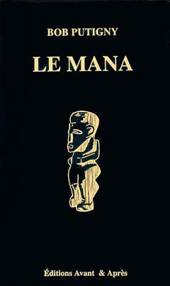 LE MANA LE POUVOIR SURNATUREL EN POLYNESIE