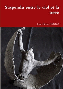 Suspendu entre le ciel et la terre