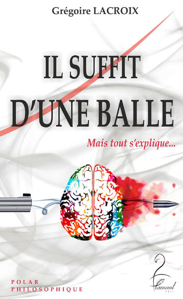 Il suffit d'une balle