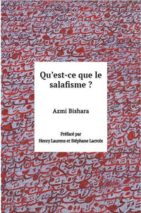 Qu'est-ce que le salafisme?