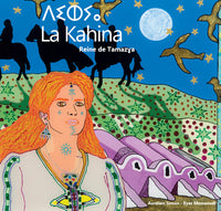 La Kahina: Reine de Tamazya