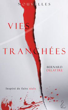 Vies tranchées