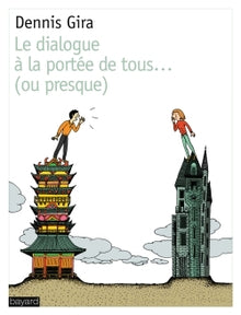 Dialogue à la portée de tous... ou presque