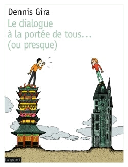 Dialogue à la portée de tous... ou presque