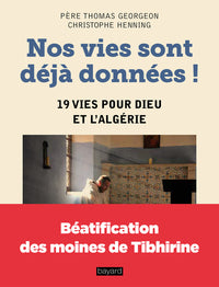Nos vies sont déjà données !