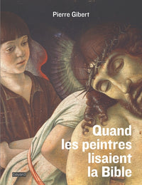 Quand les peintres lisaient la Bible