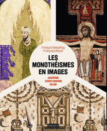 Les monothéismes en images