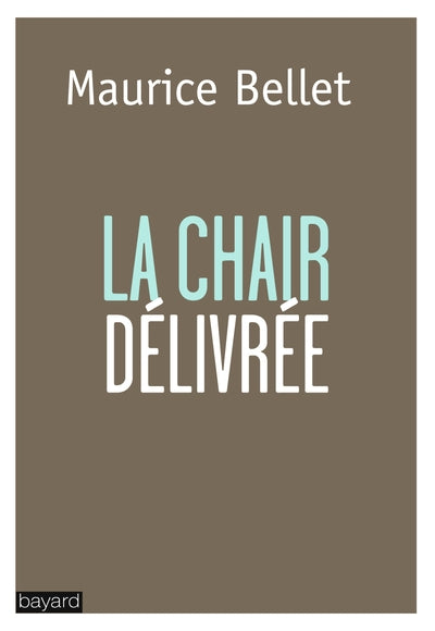 La chair délivrée