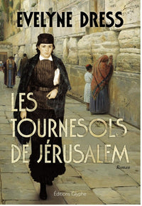 Les tournesols de Jérusalem - roman