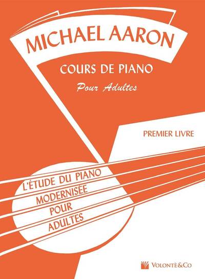 Cours de Piano pour Adultes Vol.1