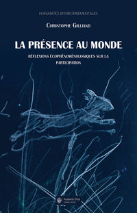 La présence au monde. Réflexions écophénoménologiques sur la participation