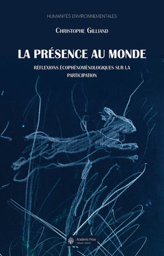 La présence au monde. Réflexions écophénoménologiques sur la participation