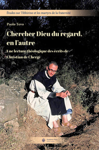 Chercher Dieu du regard, en l'autre