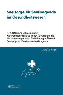 Seelsorge für Seelsorgende im Gesundheitswesen