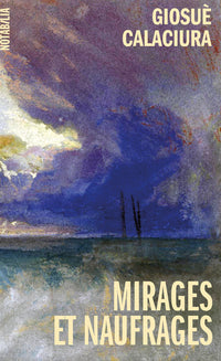 Mirages et naufrages