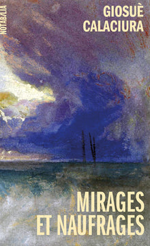 Mirages et naufrages