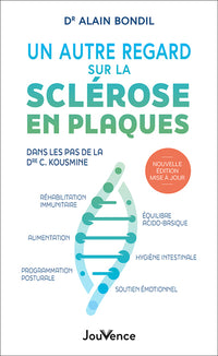 Un autre regard sur la sclérose en plaques