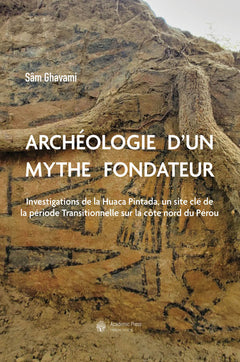 Archéologie d'un mythe fondateur