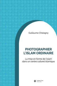 Photographier l'islam ordinaire