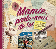 Mamie parle nous de toi