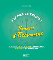 J'ai pas le temps ! Séances d'étirement