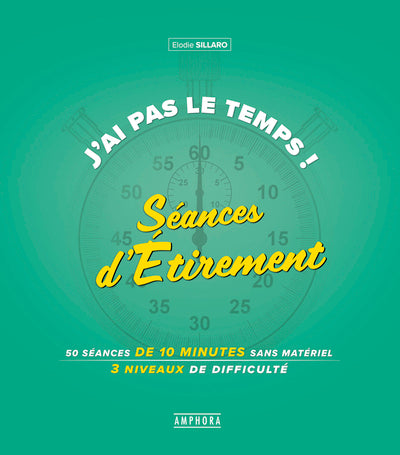J'ai pas le temps ! Séances d'étirement