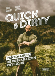 Quick & Dirty: L'antimanuel de préparation physique