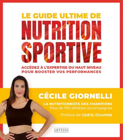 Le guide ultime de la nutrition sportive