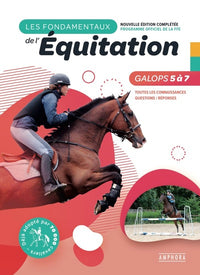 Les fondamentaux de l'équitation galops 5 à 7