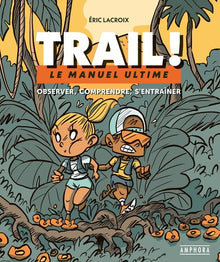 Trail ! - Manuel ultime