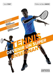 Tennis - Devenir un super enseignant