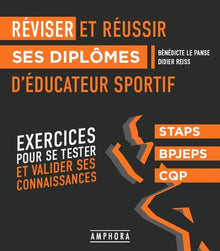 Réviser et réussir ses diplômes d'éducateur sportif