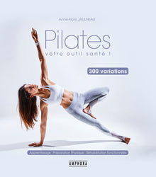 Pilates, votre outil santé !