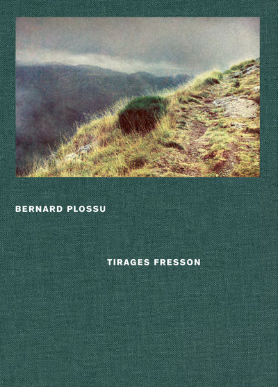 Bernard plossu, tirages fresson