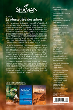 Shaman, L'Aventure stellaire : Tome 1, La Messagère des arbres