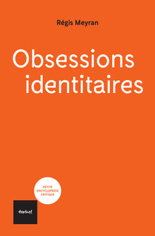 obsessions identitaires