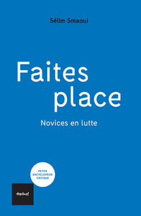 Faites place: Novices en luttes