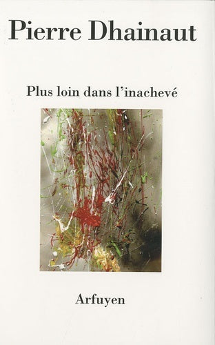 Plus loin dans l'inachevé