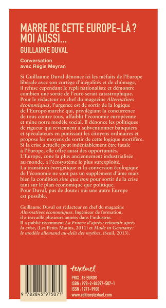 Marre de cette Europe là ? Moi aussi...