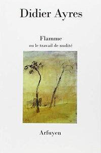 Flamme ou le travail de nudité