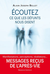 Écoutez ce que les défunts nous disent