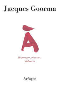 A — hommages, adresses, dédicaces