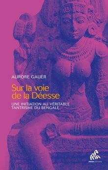 Sur la voie de la Déesse