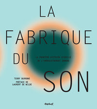 La fabrique du son