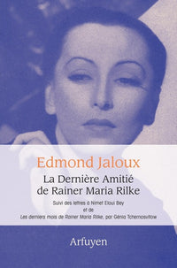 La dernière amitié de Rainer Maria Rilke